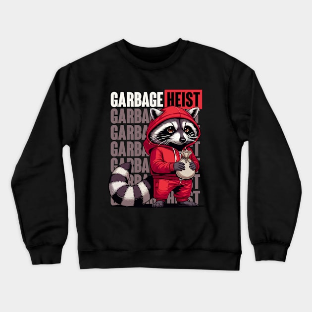 Garbage Heist | Racoon Cat | Trash | Animal | Movie Icon | Pop Culture | Hero | Villain Crewneck Sweatshirt by Ikibrai